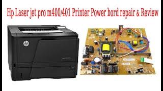 Hp Laser jet pro m400/401 Printer Power board repair & Review