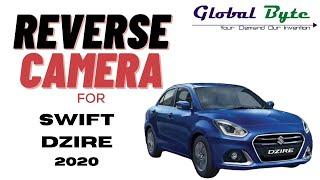 Reverse Camera For New Swift Dzire | Reverse Camera For Swift Dzire 2020 | Globalbyte Reverse Camera