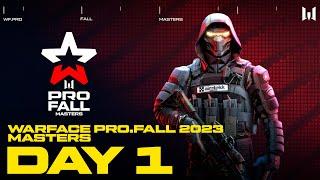 Турнир Warface PRO.Fall 2023: Masters. Day 1