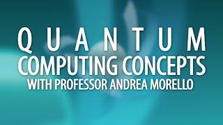 Quantum Computing Concepts - Quantum Bits
