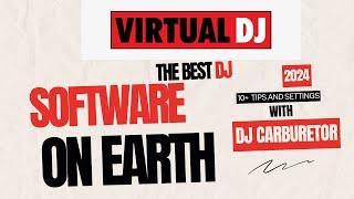 Virtual DJ is #1 DJ Software + 10 tips to make it better   English Video Review