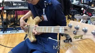 【ベース弾き比べ】ATELIER Z「M245/S/M」