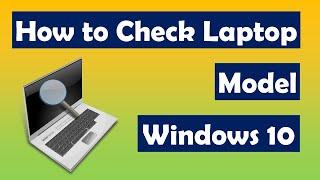 How to Check Laptop Model windows 10 | How to Check Model Number of Windows 10 Laptops