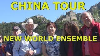 China tour     "THE NEW WORLD ENSEMBLE"           ( Mike Haduck)