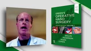 Scott W. Wolfe, MD discusses Green's Operative Hand Surgery, 8th Edition