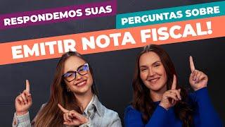 Emitir nota fiscal: principais dúvidas RESPONDIDAS [Nota Fiscal Descomplicada]