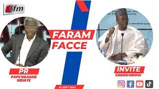 TFM LIVE : Faram Facce du 04 SEPTEMBRE 2024 - Invité : Abdou MBOW - Pr : Pape Ngagne Ndiaye