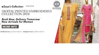 Zoya's Collection| has launched its DIGITAL PRINTED| EMBROIDERED| COLLECTION 2024