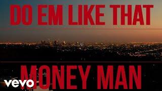 Money Man - Do em like that (Official Video)