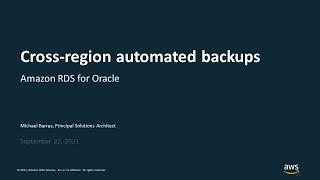 Managed Disaster Recovery with Amazon RDS for Oracle Cross-Region Automated Backups