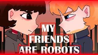 My Friends Are Robots | MEME |