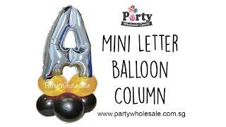 Letter Balloon Column Tutorial by Party Wholesale Centre Singapore