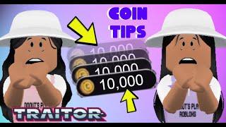 How to get Coins In Robloxs TRAITOR!!!!