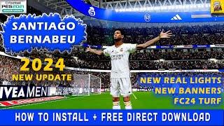 Download & Install | Santiago Bernabeu 2024 Turf FC24 | PES 2021● تحميل وتركيب ملعب سانتياجو برنابيو