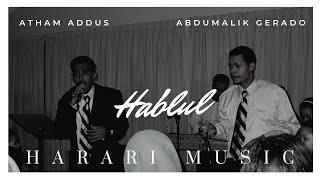 Atham Addus & Gerado - Dadeya│Ethiopian Harari Music (Audio)