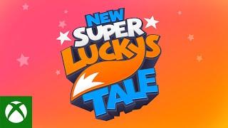 New Super Lucky's Tale Trailer