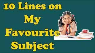 10 Lines on My Favourite Subject in English