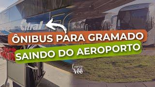 COMO ir de ônibus para GRAMADO saindo do AEROPORTO DE PORTO ALEGRE?