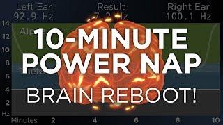 10-Minute POWER NAP for Energy and Focus: The Best Binaural Beats