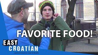 Easy Croatian 7 - Favorite Food!