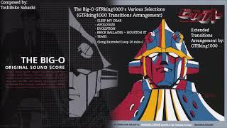 The Big-O (Anime): GTRking1000's Various Selections (Extended Transitions Arrangement)