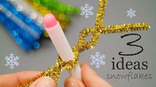 3 SIMPLE SNOWFLAKE IDEAS made from PIPE CLEANER  DIY