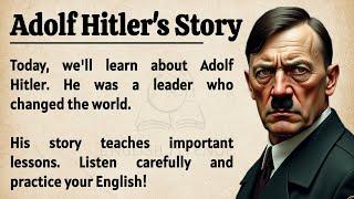 Adolf Hitler's Story || English Listening Practice || Graded Reader || Improve Your English 