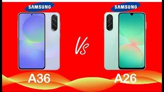 Samsung Galaxy A36 VS Samsung Galaxy A26