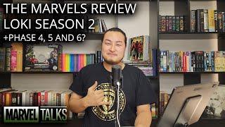 The Marvels, Loki S02 review - Marvel Talks