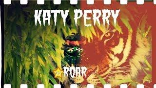 Katy Perry  - Roar (шарарам)