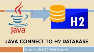 Java Connect to H2 Database Examples