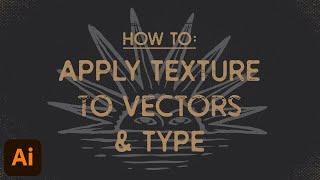 How to Apply Textures to Vector Designs & Typography in Illustrator