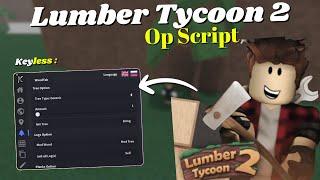 *NEW* Lumber Tycoon 2 Script | Pastebin 2025 | Keyless