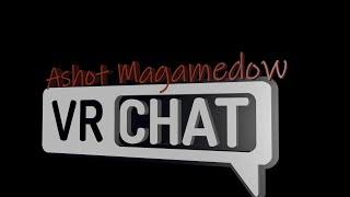 Ашот врывается в VR Chat.