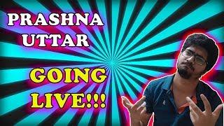 I AM LIVE | ASK YOUR DOUBTS | PEHLA PRASHNA UTTAR