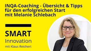 INQA-Coaching - Übersicht & Tipps für den erfolgreichen Start | Smart Innovation Podcast Ep 86