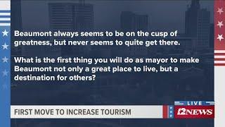Beaumont Mayoral Debate: What's you first move to increase tourism in the city?