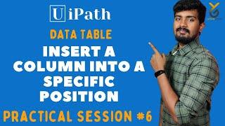 How to Insert a Column Into a Specific Position in a Data Table | UiPath | yellowgreys | YouTube