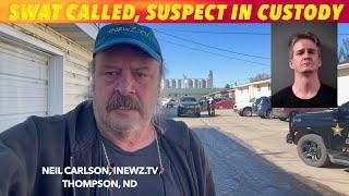 EXCLUSIVE VIDEO: SWAT Team Called To Thompson, ND, Suspect In Custody