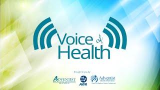 VOICE OF HEALTH  May20, 2024 | "Turning Negatives to Positives"