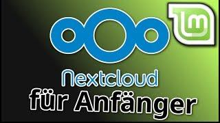 Deine eigene Cloud! - Nextcloud unter Linux Mint einrichten [Anfänger]