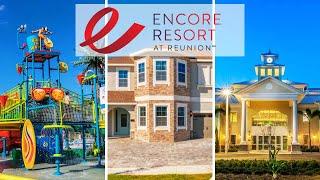 2025 Encore Resort at Reunion Ultimate Guide: Discover The Best Vacation Home Near Disney