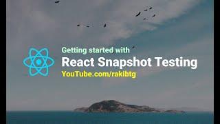 Learn React Snapshot Testing with Example