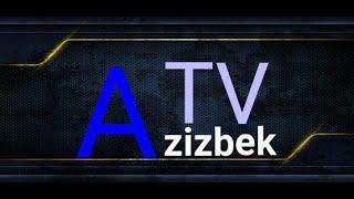 Azizbek TV (Jonli Efir)