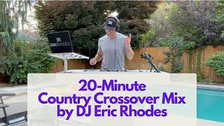 20-Minute Country Crossover Mix by DJ Eric Rhodes