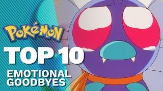 Top 10 Most Emotional Goodbyes  | Pokémon the Series