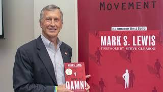 Mark Lewis LLC - Best Selling Author of GIVE A DAMN/ Motivational Speaker