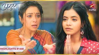 Rahi ने रखी Anupama के सामने शर्त! | Ep.1446 | Highlights | Anupama | Mon-Sun | 10PM