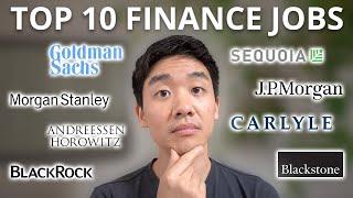 Ranking the Top 10 Jobs in Finance! (Based on Compensation, Reputation, and Difficulty Breaking In)