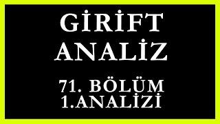 Girift Analiz 71.Bölüm 1.Analizi | Telefonundan Birisi Test Sonuçlarını Silmiş !